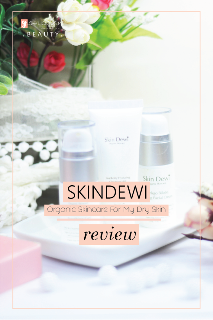 SkinDewi Organic Skincare For My Dry Skin