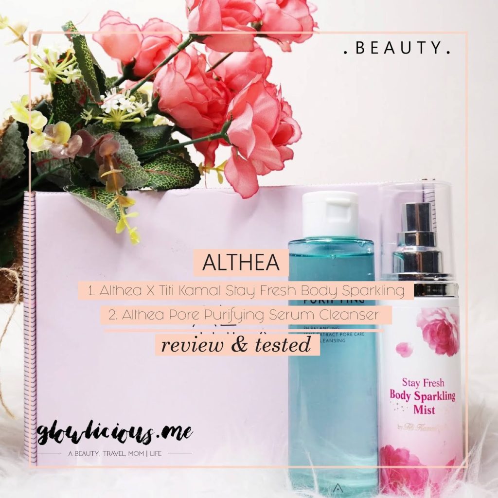 Althea Angels | Althea Pore Purifying Serum Cleanser & Althea X Titi Kamal Stay Fresh Body Sparkling